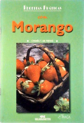 Receitas Práticas com Morangos