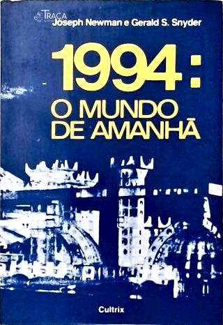 1994: o Mundo de Amanhã