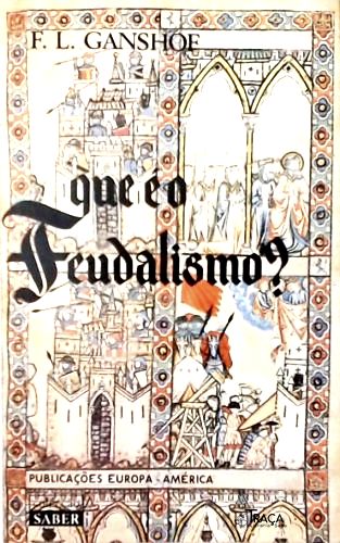Que É o Feudalismo?