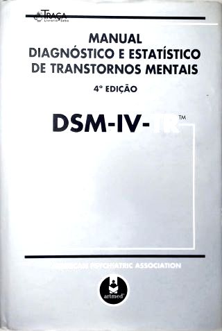 Dsm-iv-tr - Manual Dignóstico e Estatístico de Transtornos Mentais