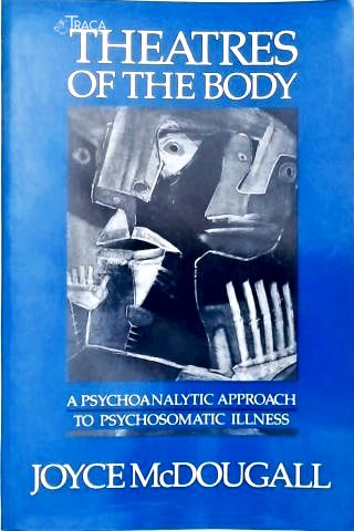 Theatres Of The Body