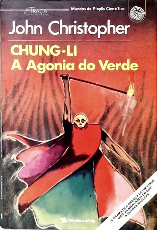 Chung-li: a Agonia do Verde