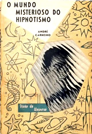O Mundo Misterioso do Hipnotismo