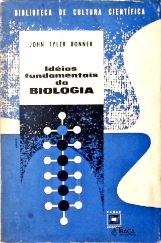 Idéias Fundamentais da Biologia