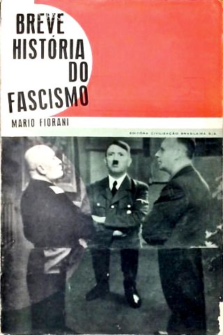 Breve História do Fascismo