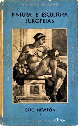 Pintura e Escultura Europeias