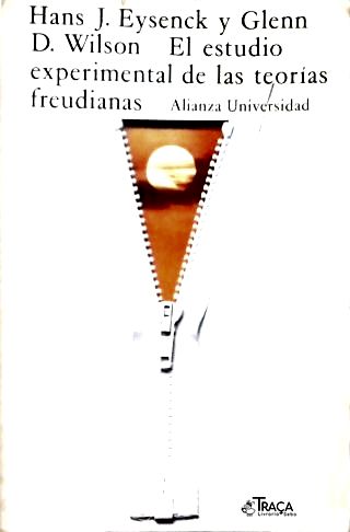 El Estudio Experimental de Las Teorías Freudianas