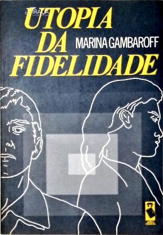Utopia da Fidelidade (autografado)