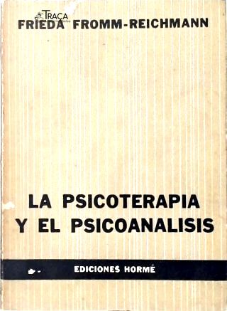 La Psicoterapia Y El Psicoanalis
