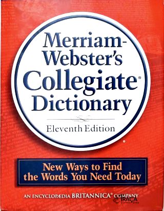Merriam-websters Collegiate Dictionary