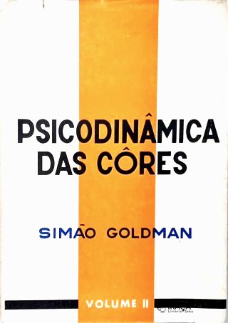 Psicodinâmica das Cores - Vol. 2