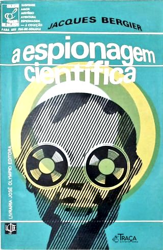 A Espionagem Científica
