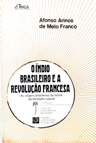 O Índio Brasileiro e a Revolução Francesa