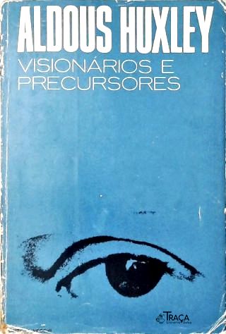 Visionários e Precursores