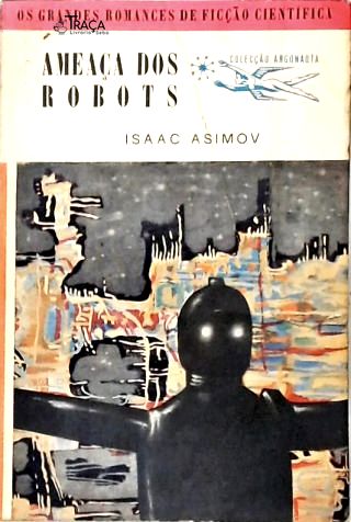Coleção Argonauta Nº 70 - Ameaça dos Robots