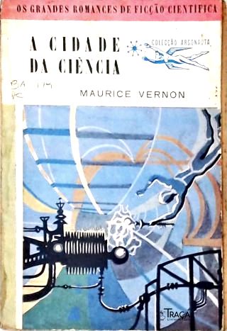 Coleção Argonauta Nº 43 - a Cidade da Ciência