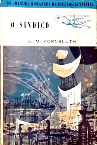 Coleção Argonauta Nº 40 - o Síndico