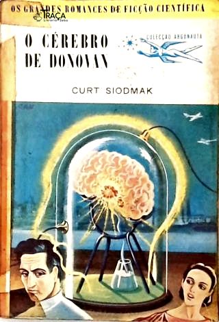 Coleção Argonauta Nº 13 - o Cérebro de Donovan