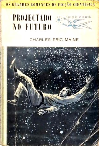 Coleção Argonauta Nº 65 - Projectado o Futuro