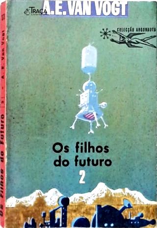 Coleção Argonauta Nº 178 - os Filhos do Futuro - Vol. 2