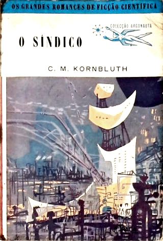 Coleção Argonauta Nº 40 - o Síndico