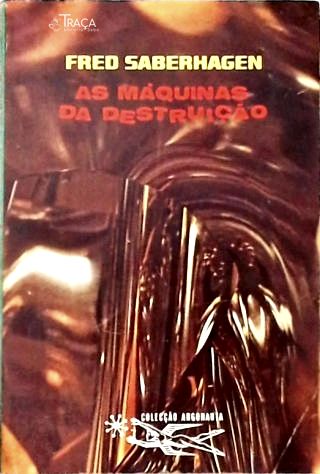 Coleção Argonauta Nº 200 - as Máquinas da Destruição