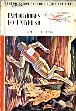 Coleção Argonauta Nº 10 - Exploradores do Universo