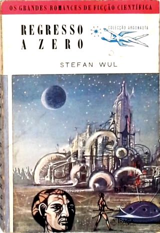Coleção Argonauta Nº 54 - Regresso a Zero
