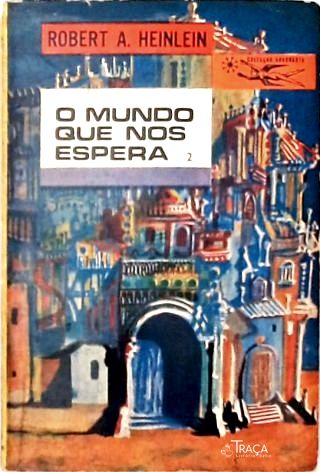 Coleção Argonauta Nº 125 - o Mundo Que Nos Espera - Vol. 2
