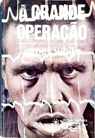 Coleção Argonauta Nº 223 - a Grande Operação