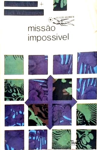 Coleção Argonauta Nº 151 - Missão Impossível