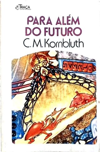 Coleção Argonauta Nº 250 - para Além do Futuro