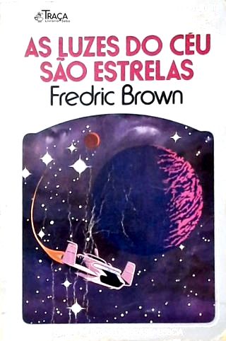 Coleção Argonauta Nº 228 - as Luzes do Céu São Estrelas