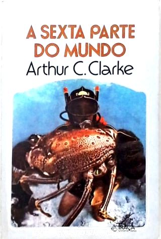 Coleção Argonauta Nº 239 - a Sexta Parte do Mundo