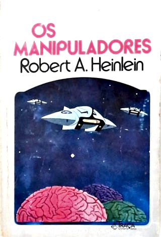 Coleção Argonauta Nº 226 - os Manipuladores