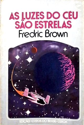 Coleção Argonauta Nº 228 - as Luzes do Céu São Estrelas