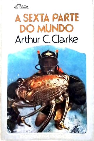 Coleção Argonauta Nº 239 - a Sexta Parte do Mundo