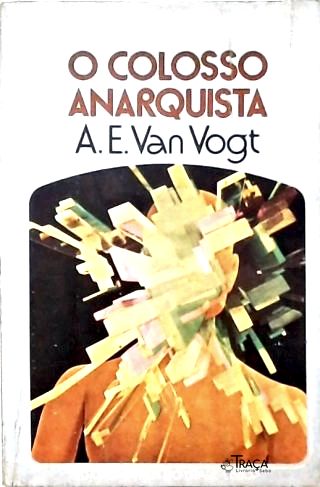 Coleção Argonauta Nº 253 - o Colosso Anarquista