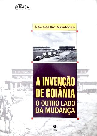 A Invenção de Goiânia