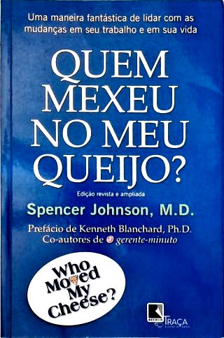 Quem mexeu no meu queijo?