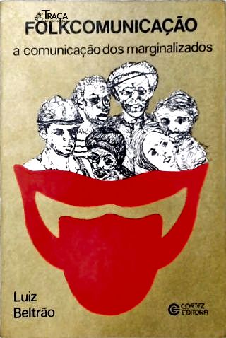 Folkcomunicação: a Comunicação dos Marginalizados