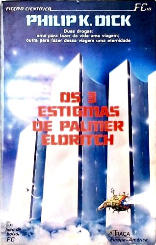 Os 3 Estigmas de Palmer Eldrich