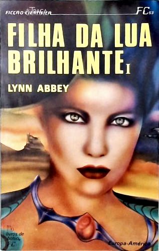 Filha da Lua Brilhante - Vol. 1