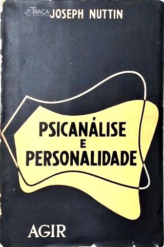 Psicanálise e Personalidade