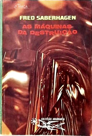 Coleção Argonauta Nº 200 - as Máquinas da Destruição