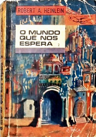 Coleção Argonauta Nº 125 o Mundo Que Nos Espera - Vol. 2