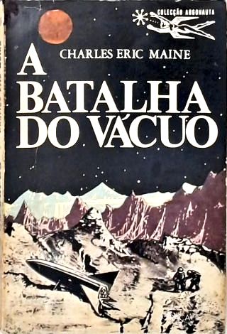 Coleção Argonauta Nº 116 - a Batalha do Vácuo