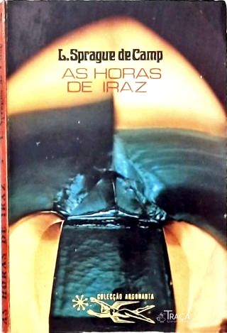 Coleção Argonauta Nº 197 - as Horas de Iraz