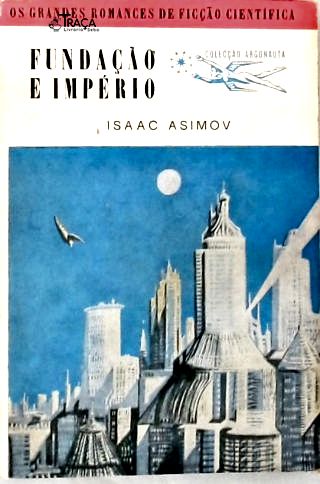 Coleção Argonauta Nº 86 - Fundação e Império