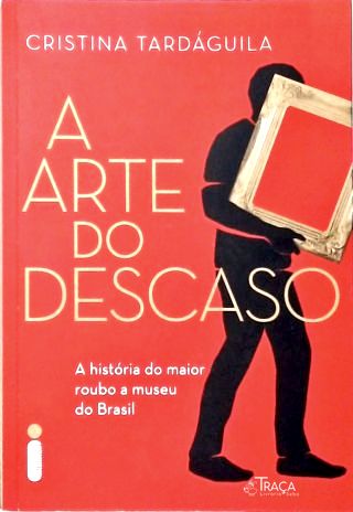 A Arte do Descaso